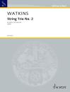 Watkins, Huw: String Trio No. 2
