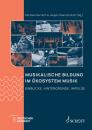Dartsch, Michael / Deutscher Musikrat / Obers: Musikalische Bildung im Ökosystem Musik