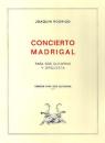 Rodrigo, Joaquín: Concierto Madrigal