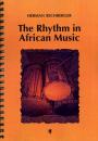 Rechberger, Herman: The Rhythm in African Music