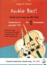 Michel, Jürgen D.: Double Bass!