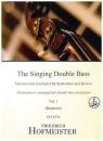 Bradetich, Jeffrey (Bearb.): The Singing Double Bass, Vol. 1 Band 1