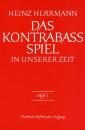 Herrmann, Heinz: Das Kontrabaß-Spiel in unserer Zeit Heft 1