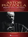 Piazzolla, Astor: Astor Piazzolla Piano Collection
