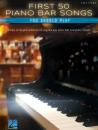 First 50 Piano Bar Songs You Should Play