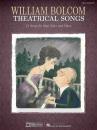Bolcom, William: Theatrical Songs