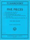 Tschaikowsky, Peter Iljitsch: Five Pieces