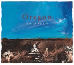 Moore, Glen / Oregon / Pepper, Jim / Towner, : Oregon - Live At Yoshi's