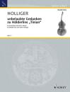 Holliger Heinz: Unbelaubte Gedanken zu Hölderlin's Tinian