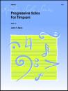 Beck, John H.: Progressive Solos for Timpani