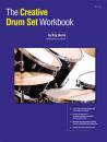 Burns, Roy: The Creative Drum Set Workbook