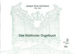 Holzmann, Joseph Alois: Das Südtiroler Orgelbuch