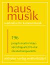 Kraus, Joseph Martin: Streichquartett B-Dur op. 1,2 196