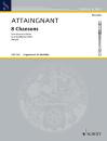 Attaingnant Pierre: 8 Chansons 1 + 2