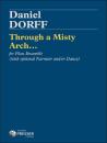 Dorff, Daniel: Through A Misty Arch...