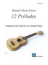 Ponce, Manuel Maria: 12 Préludes