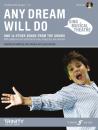 Trinity College London (Hrsg.): Any Dream Will Do (Grades 1-3)