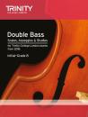 Trinity College London (Hrsg.): Double Bass Scales, Arpeggios & Studies Initial–Grade 8 from 2016