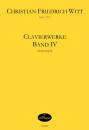 Witt, Christian Friedrich: Clavierwerke 4