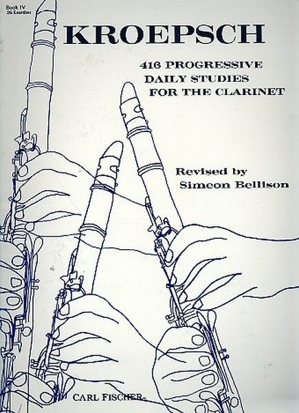 Kroepsch, Fritz: 416 Progressive Daily Studies for The Clarinet