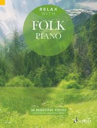 Ward, Samantha (Hrsg.): Relax with Folk Piano