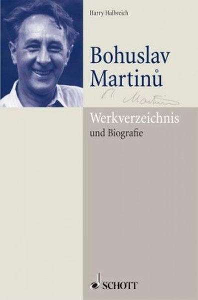 Halbreich, Harry: Bohuslav Martinu