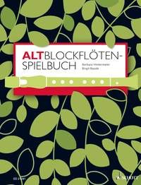 Baude, Birgit + Hintermeier, Barbara: Altblockflöten-Spielbuch