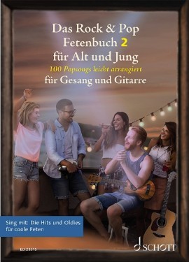 Müller, Sebastian (Bearb.): Das Rock + Pop Fetenbuch für Alt und Jung 2