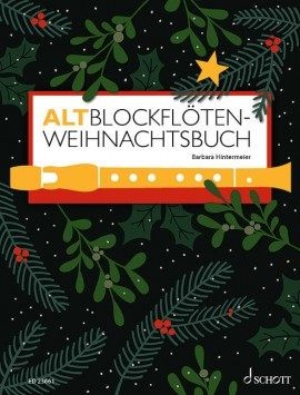 Hintermeier, Barbara: Altblockflöten Weihnachtsbuch