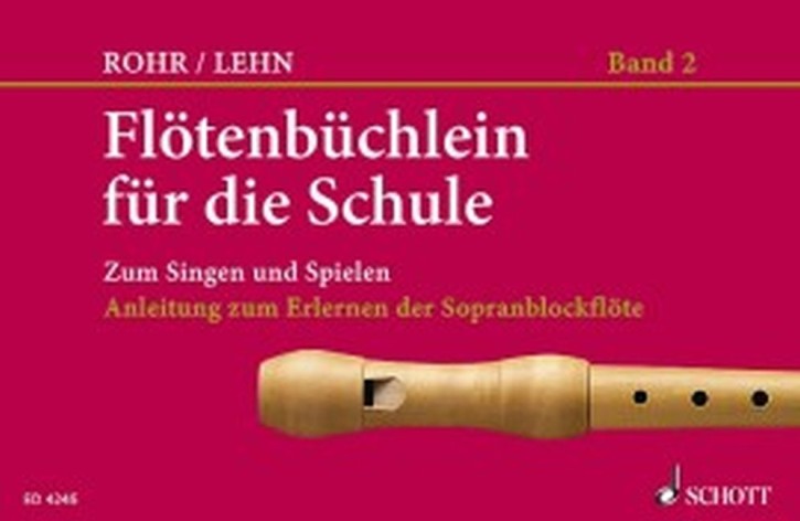 Rohr Heinrich + Lehn Franz: Flötenbüchlein für die Schule 2