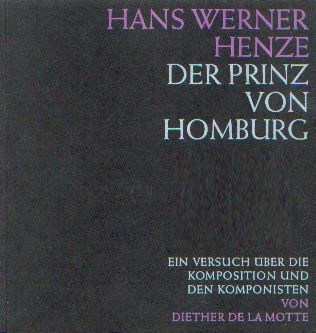 Motte, Diether De La: Hans Werner Henze Der Prinz von Homburg