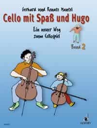 Mantel, Gerhard und Renate: Cello mit Spaß und Hugo Bd. 2