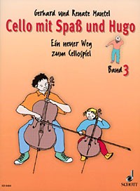 Mantel, Gerhard und Renate: Cello mit Spaß und Hugo Bd. 3