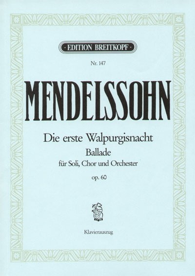 Mendelssohn Bartholdy, Felix: Die erste Walpurgisnacht op.60
