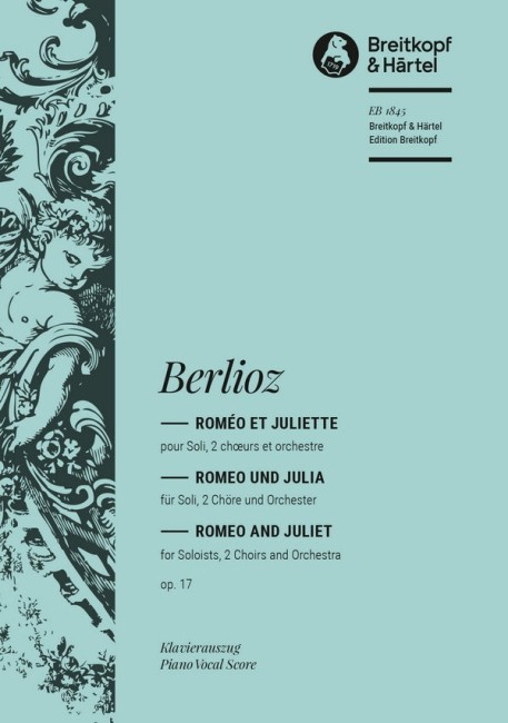 Berlioz, Hector: Romeo et Juliette op. 17