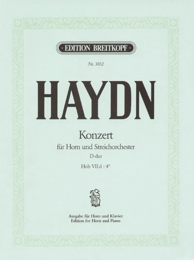Haydn, Joseph: Hornkonzert D-Dur Hob VIId 4