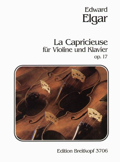 Elgar, Edward: La Capricieuse op. 17