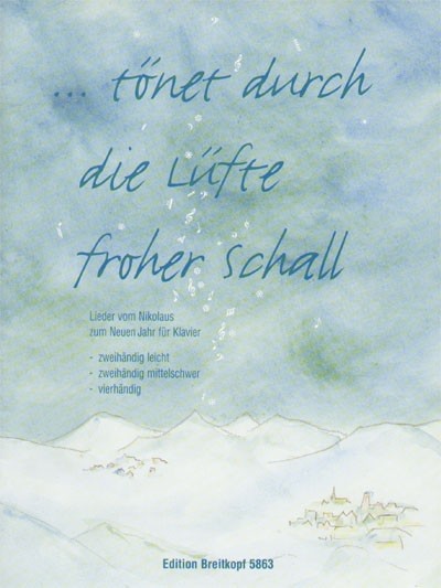 Köhler, Siegfried (Hrsg.): Tönet durch die Lüfte froher Schall
