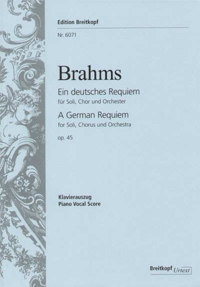 Brahms, Johannes: Ein deutsches Requiem op. 45