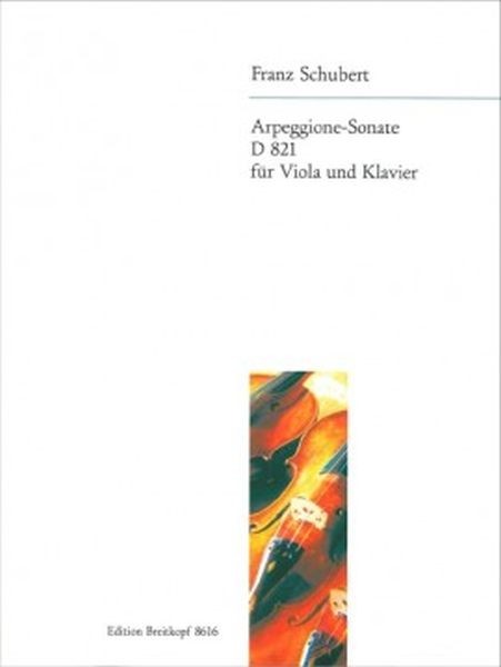 Schubert, Franz: Arpeggione-Sonate a-moll D 821