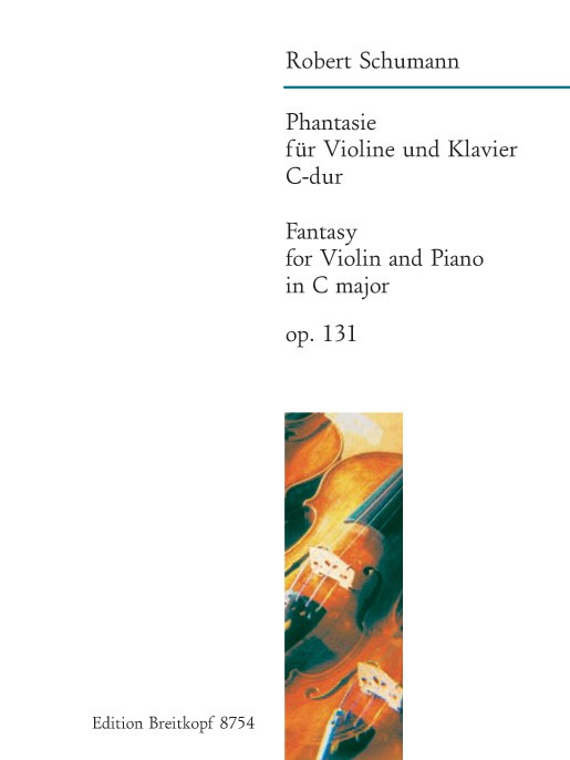 Schumann, Robert: Fantasie C-dur op. 131