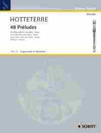 Hotteterre, Jacques: 48 Prelues in 24 Tonarten