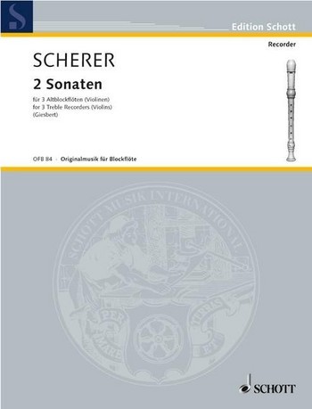 Scherer, Johann: Zwei Sonaten für drei Altblockflöten