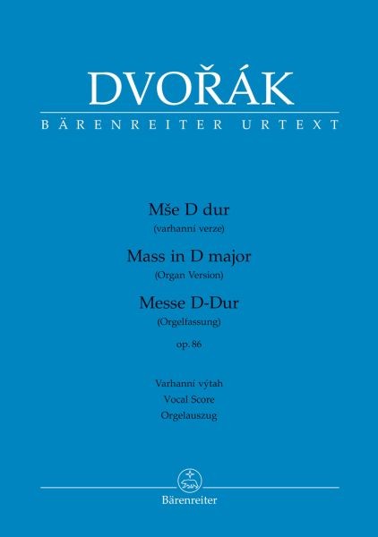 Dvorak Antonin: Messe D-Dur op 86