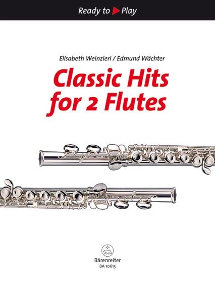 Weinzierl (Hrsg.): Classic Hits for 2 Flutes