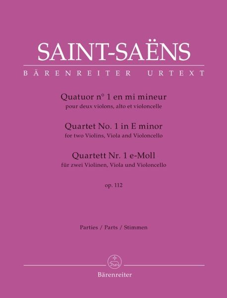 Saint Saens Camille: Quartett 1 e-moll op 112