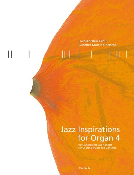 Groß, Uwe-Karsten+Göttsche, Gunther: Jazz inspirations for Organ 4