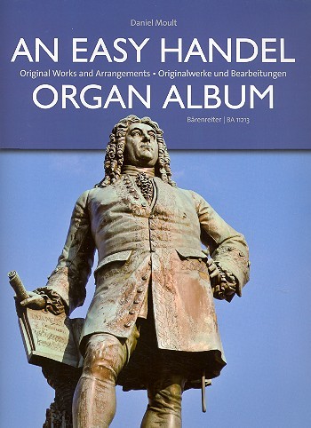 Händel, Georg Friedrich (1685-1759): An Easy Handel Organ Album -Originalwerke und Bearbeitungen-
