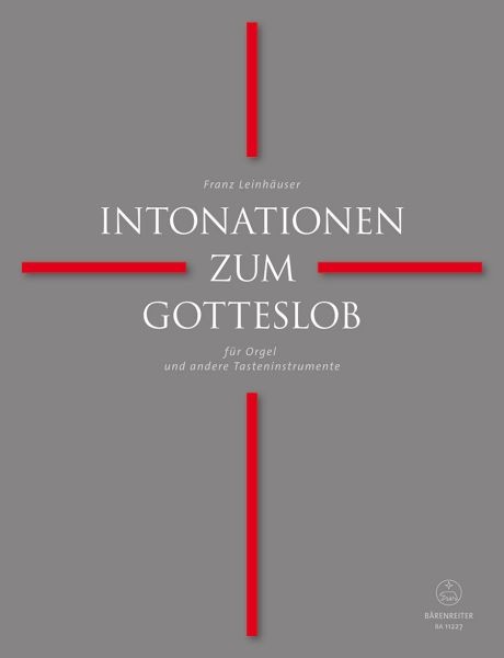 Leinhäuser, Franz (Hrsg.): Intonationen zum Gotteslob für Orgel und andere Tasteninstrumente