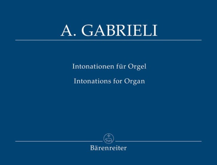 Gabrieli, Andrea: Intonationen für Orgel